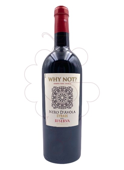 Photo Why Not? Nero d'Avola-Syrah vin rouge